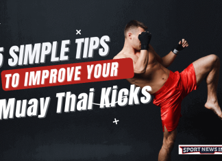 5 Simple Tips to Improve Your Muay Thai Kicks