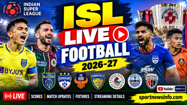 ISL live football 2026–27 live scores, fixtures and streaming updates